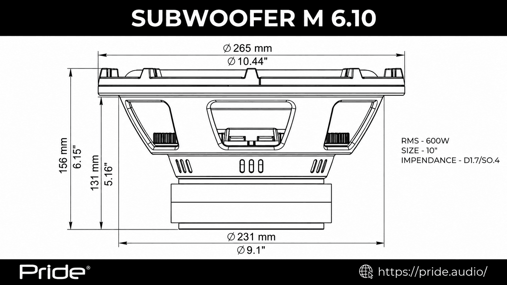 Pride M6. 10 5 Pride M6.10 es un subwoofer de 10 pulgadas y 600 W RMS